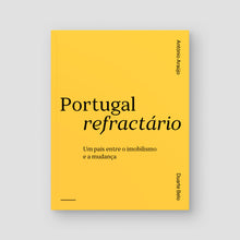 Carregar imagem no visualizador da galeria, Portugal refractário. Um país entre o imobilismo e a mudança
